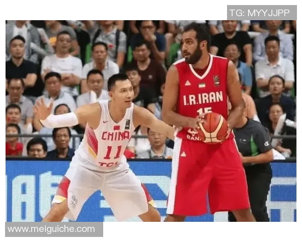 易建联领衔中国男篮对决西班牙队的精彩时刻与赛场背后的故事